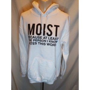 At Least One Person Hates The Word Moist Hoodie Funny Gift Gross  Hooded Sz S